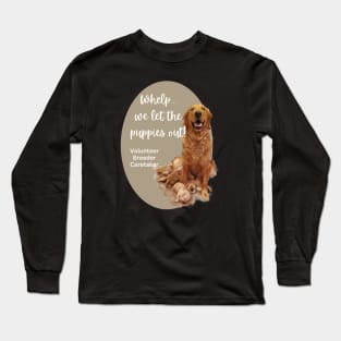 Whelp Breeder Caretaker Long Sleeve T-Shirt